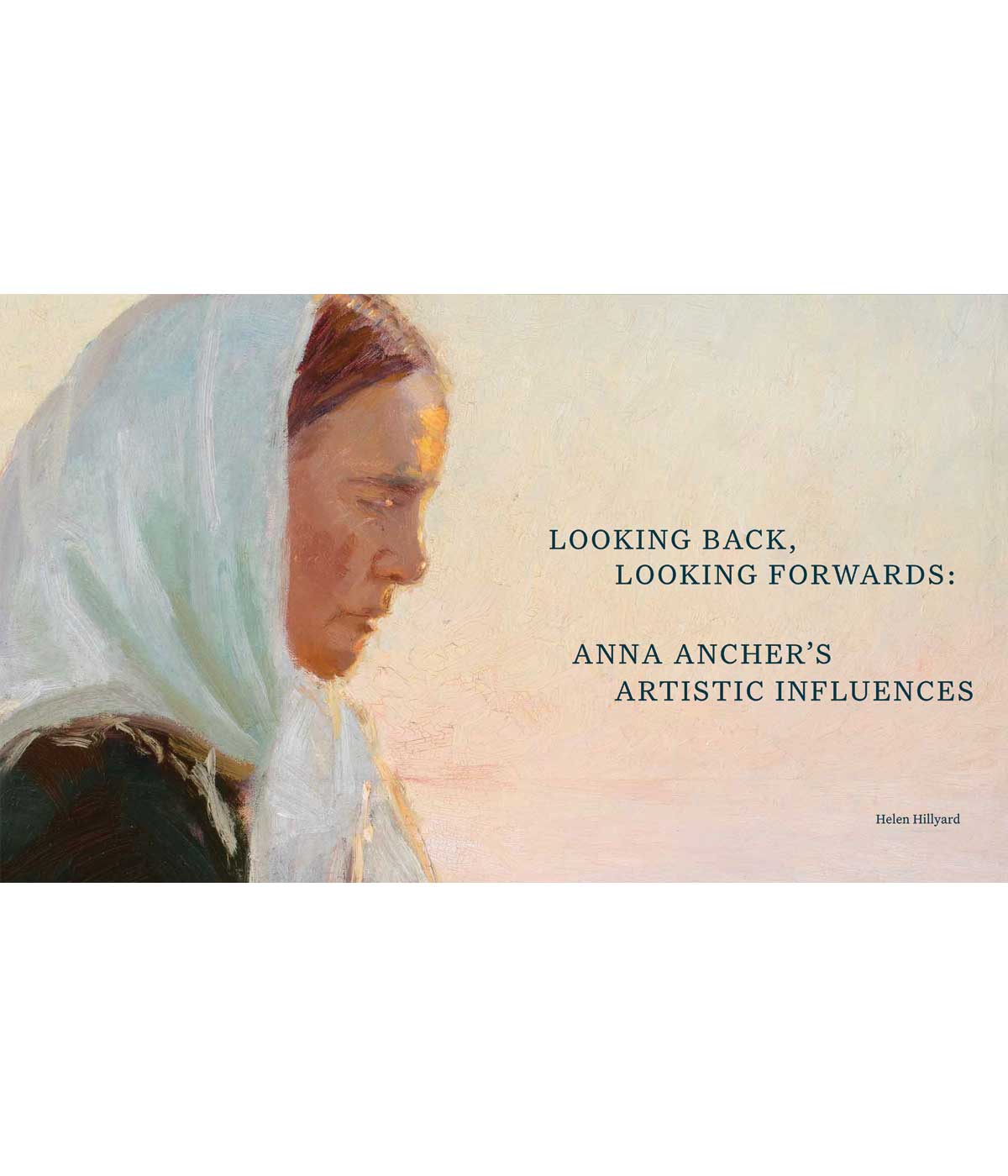 Anna Ancher Painting Light Exhibition Catalogue