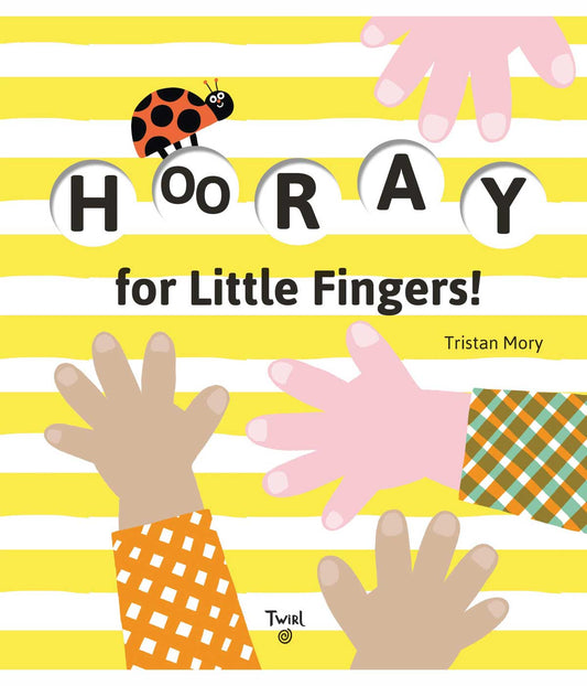 Hooray for Little Fingers!