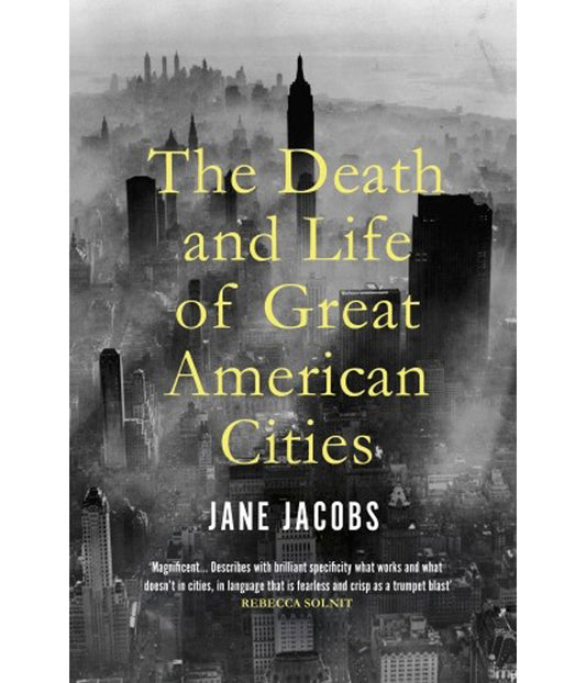 The Death & Life of Great American Cities